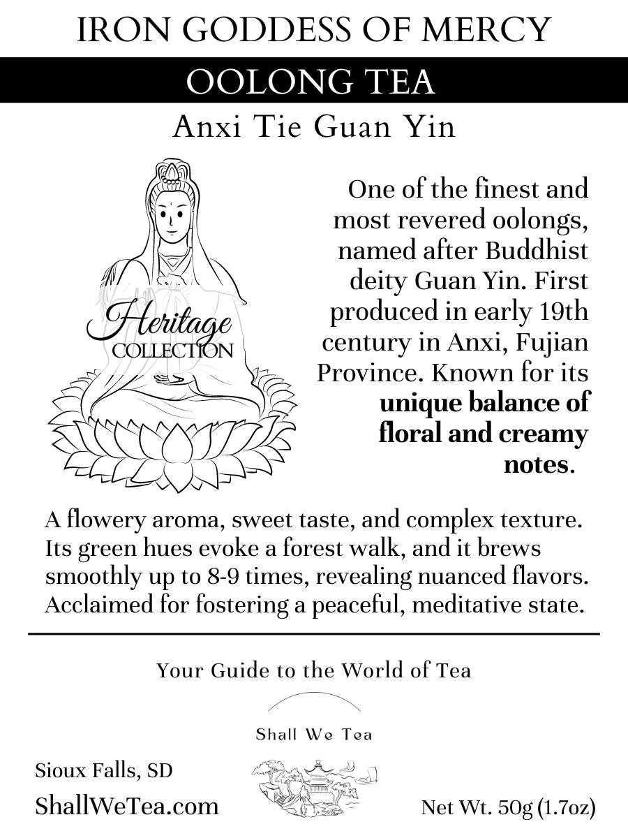 Iron Goddess of Mercy - Anxi Tieguanyin Oolong Tea